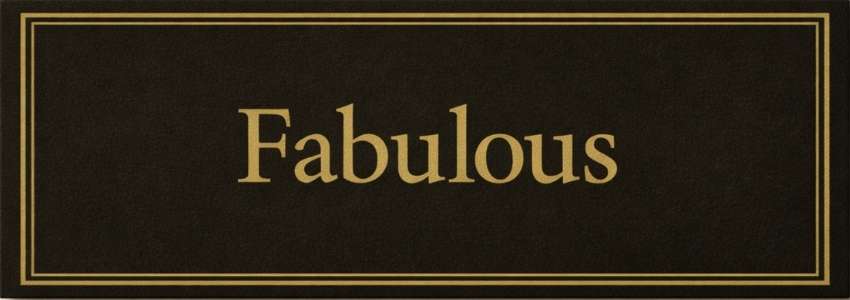 Fabulous
